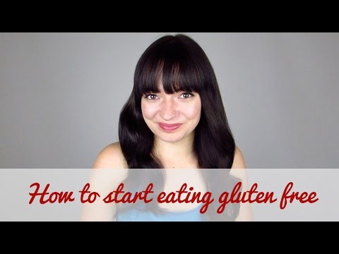 How to Start Eating Gluten Free