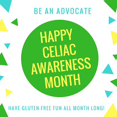 Happy Celiac Awareness Month 2018