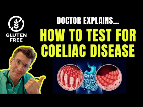 How to test for Celiac disease (Coeliac Disease) | IgA TtG and Biopsy explained