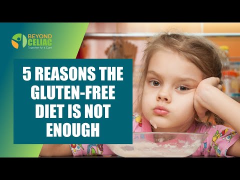 5 reasons GLUTEN-FREE DIET is not enough for those with CELIAC DISEASE