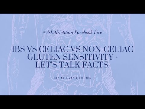 IBS vs celiac vs non-celiac gluten sensitivity. Let's talk facts.